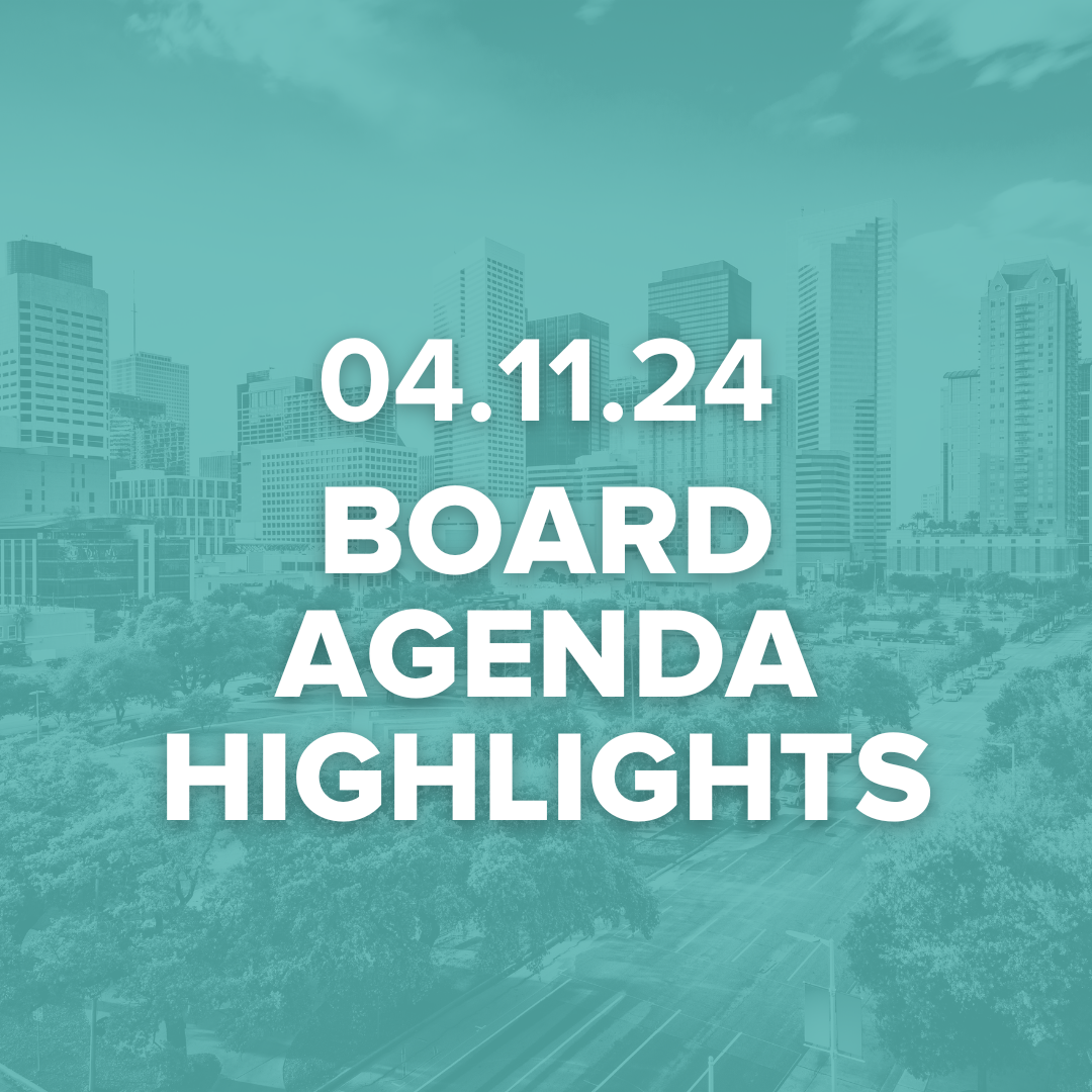 Houston ISD Board Agenda Highlights 04.09.24